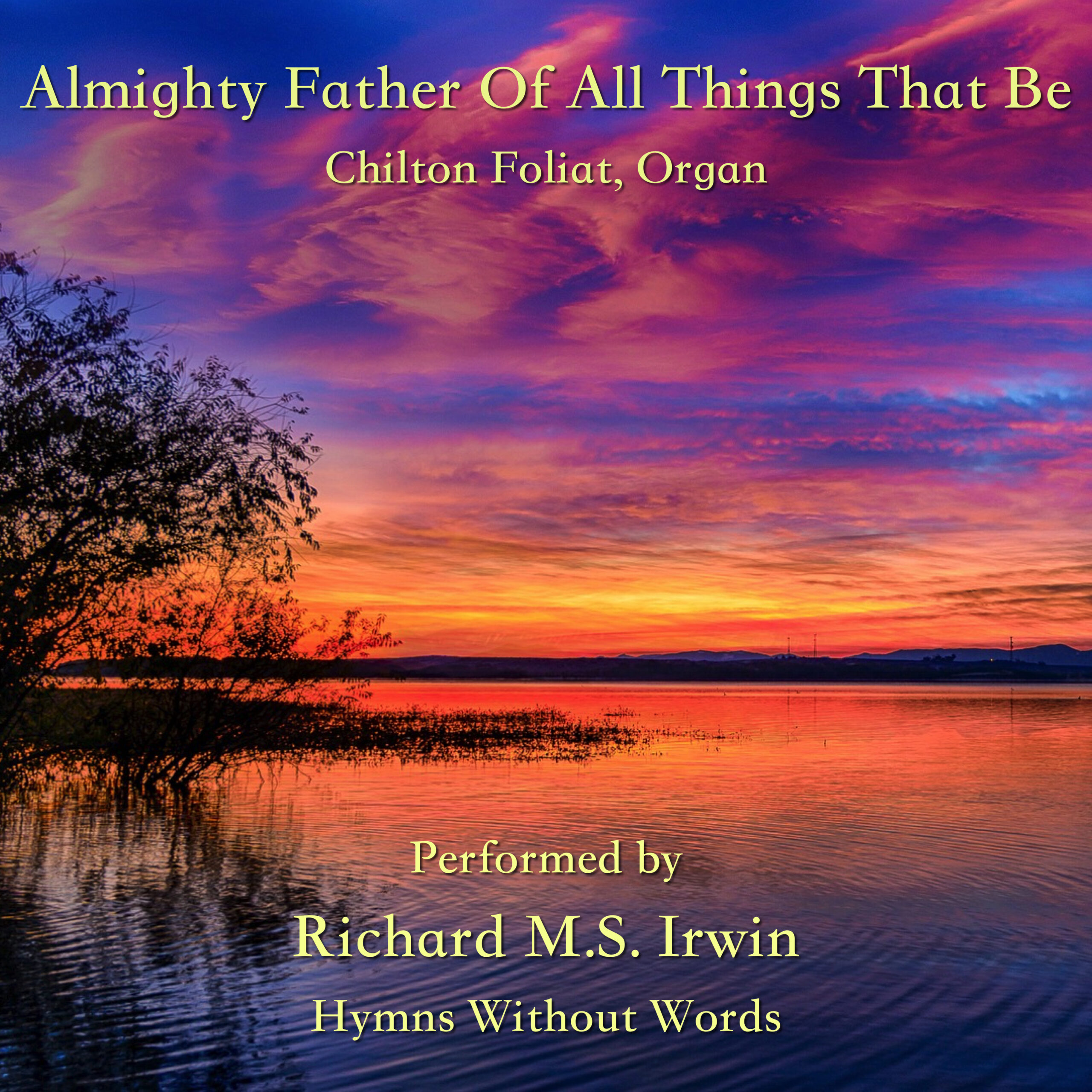 Almighty Father Of All Things To Be (Chilton Foliat, Organ)