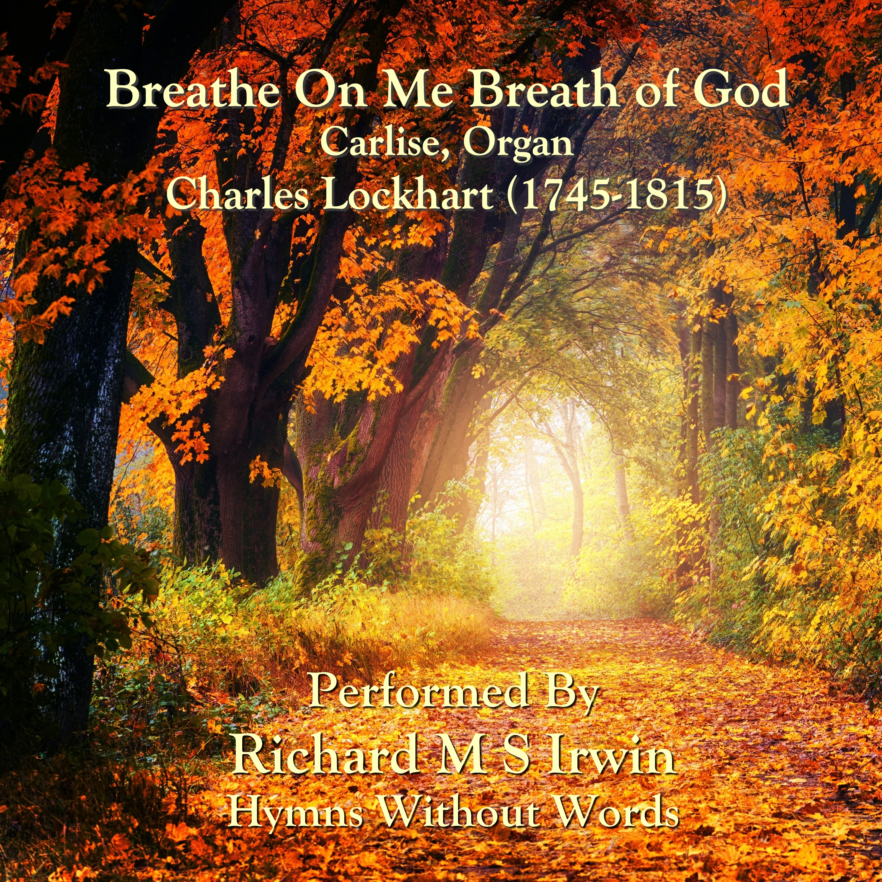 Breathe On Me Breath Of God Carlise, Organ