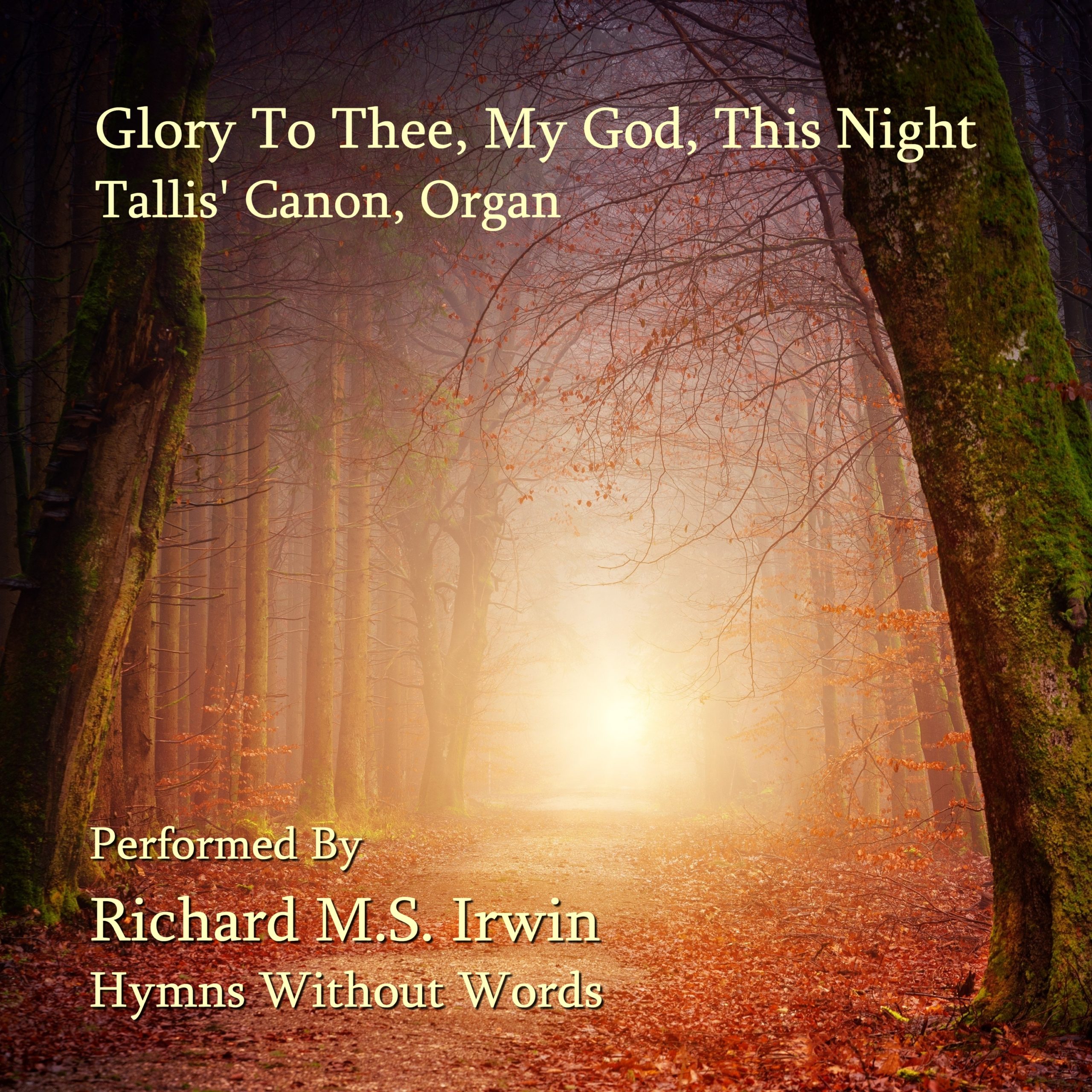 Glory To Thee My God This Night Hymns Without Words