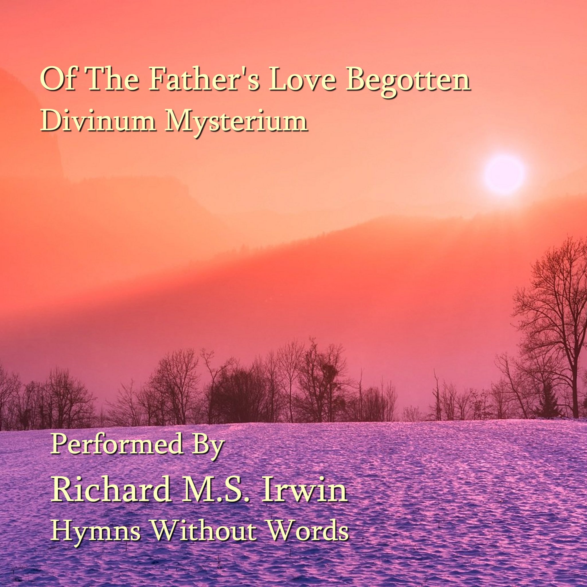 Of the father s love begotten 5 verses hymns without words