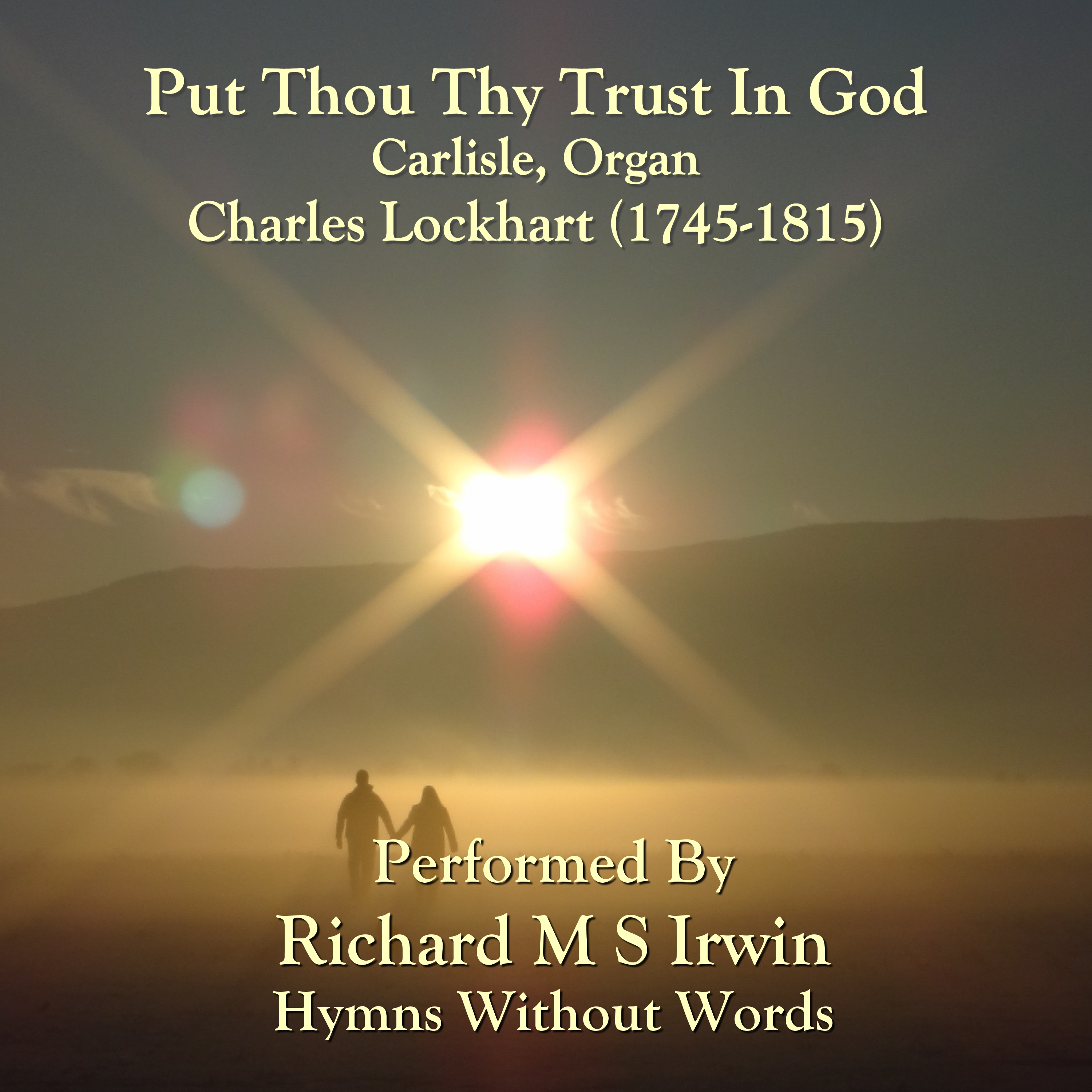 Put Thou Thy Trust In God (Carlisle, Organ)