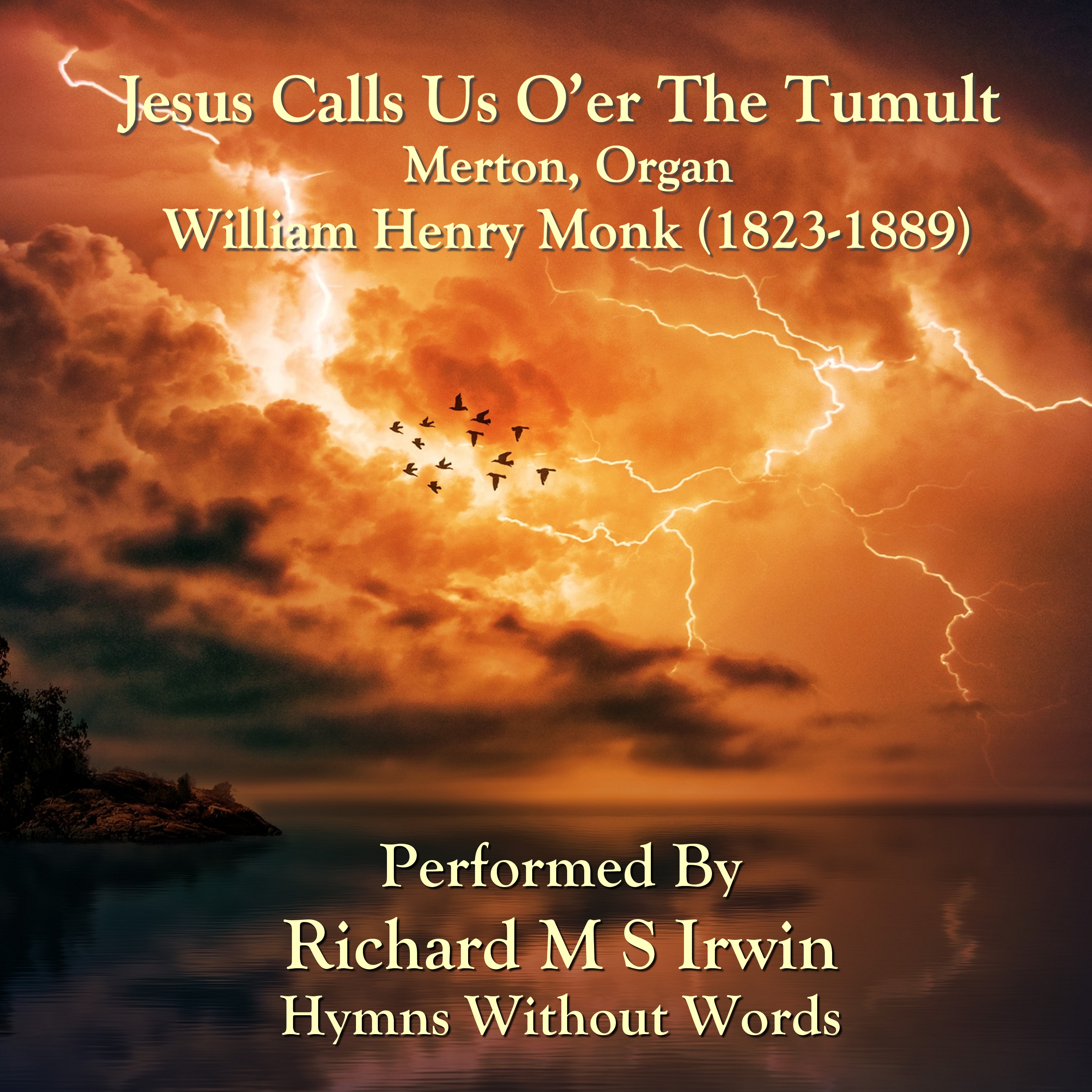 Jesus Calls Us O’er The Tumult (Merton, Organ)