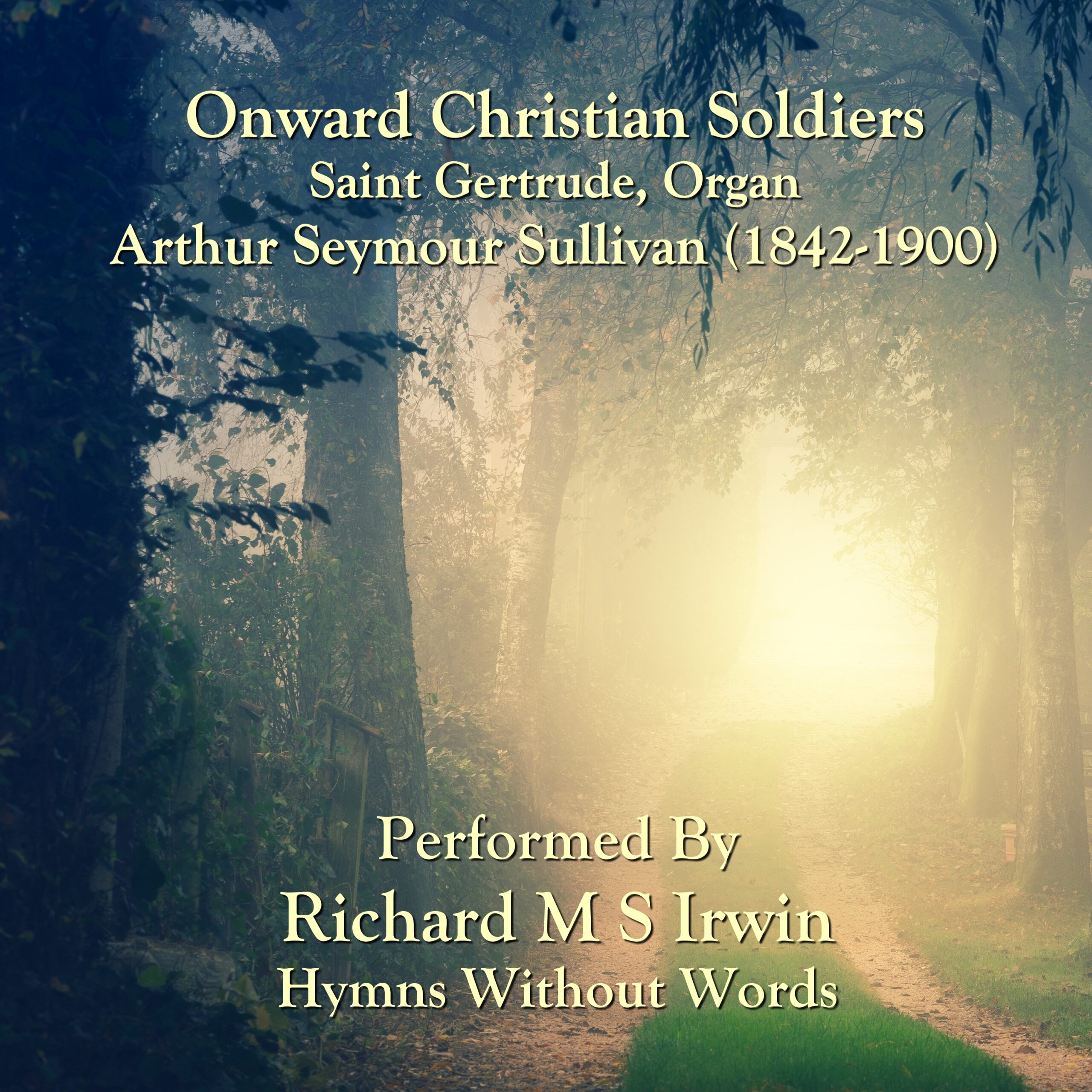Onward Christian Soldiers (Saint Gertrude, Organ, 5 Verses)