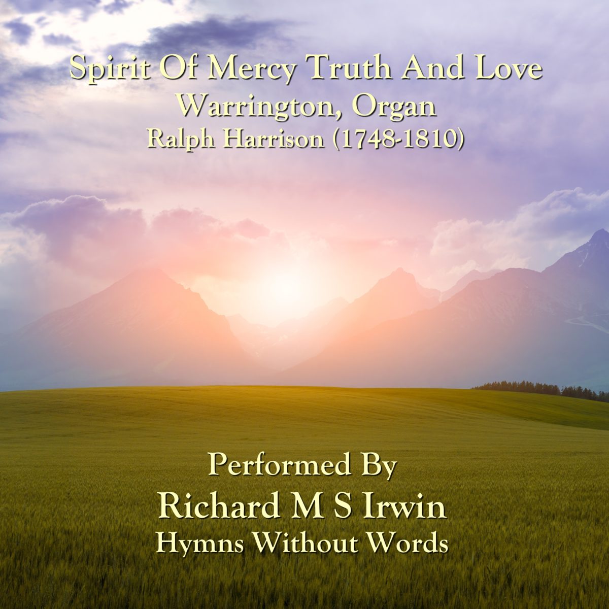 Spirit Of Mercy Truth And Love (Warrington, Organ, 3 Verses)