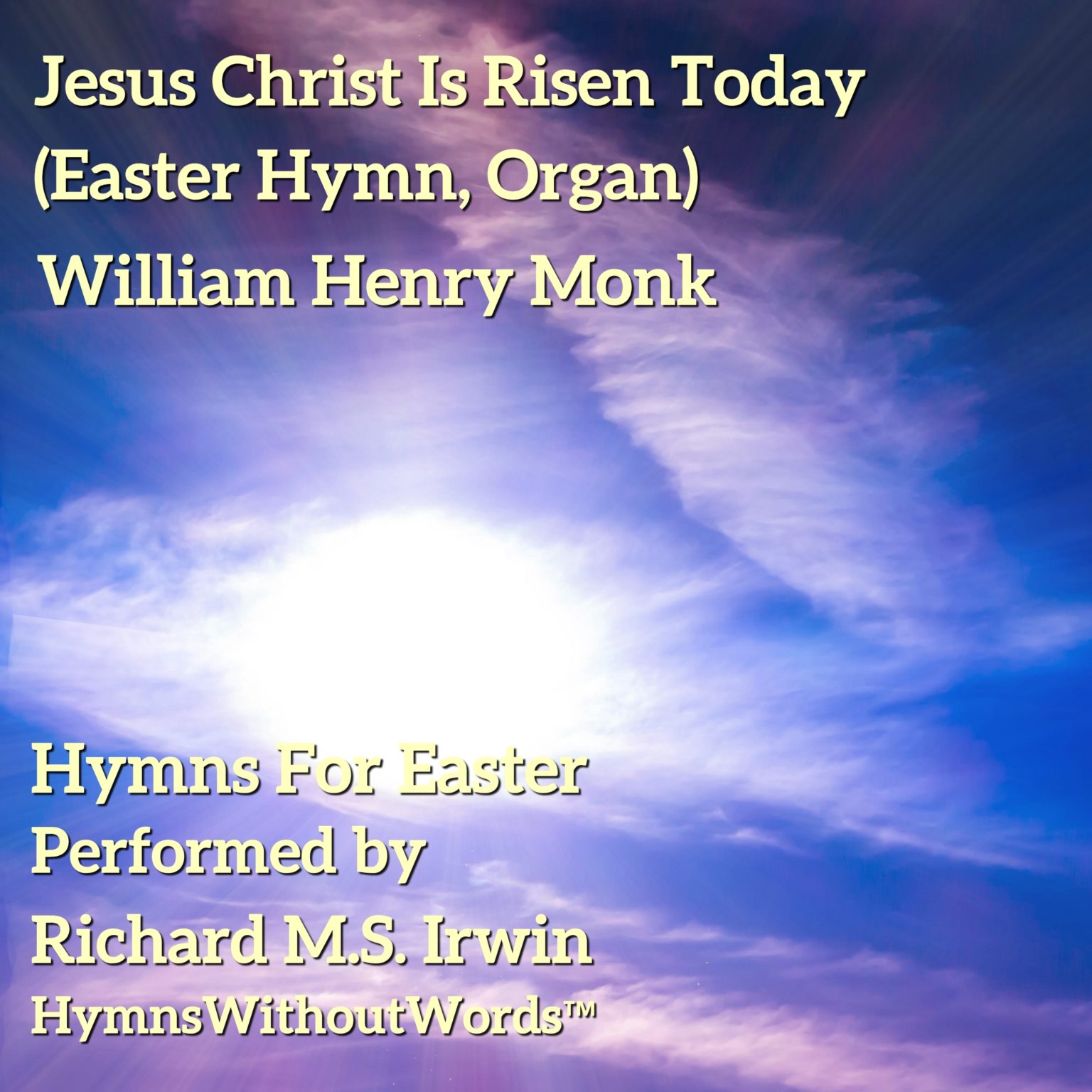 Jesus Christ Is Risen Today Easter Hymn 3 Verses Organ Hymns Without Words 7379