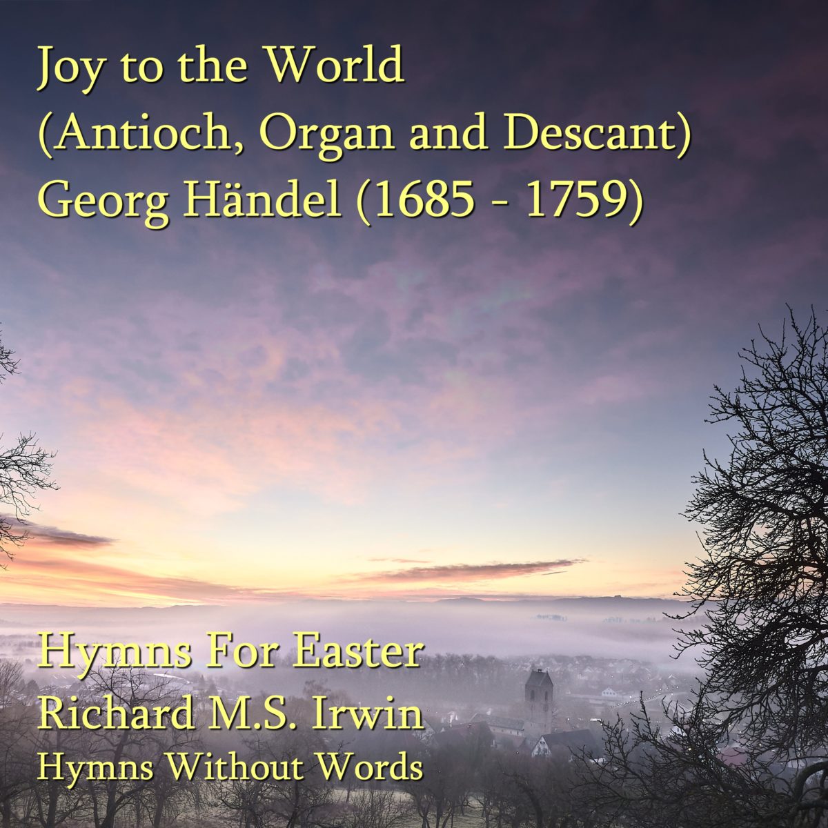 Joy To The World (Antioch, Organ And Trumpet Descant, 3 Verses) 1 Joy To The World