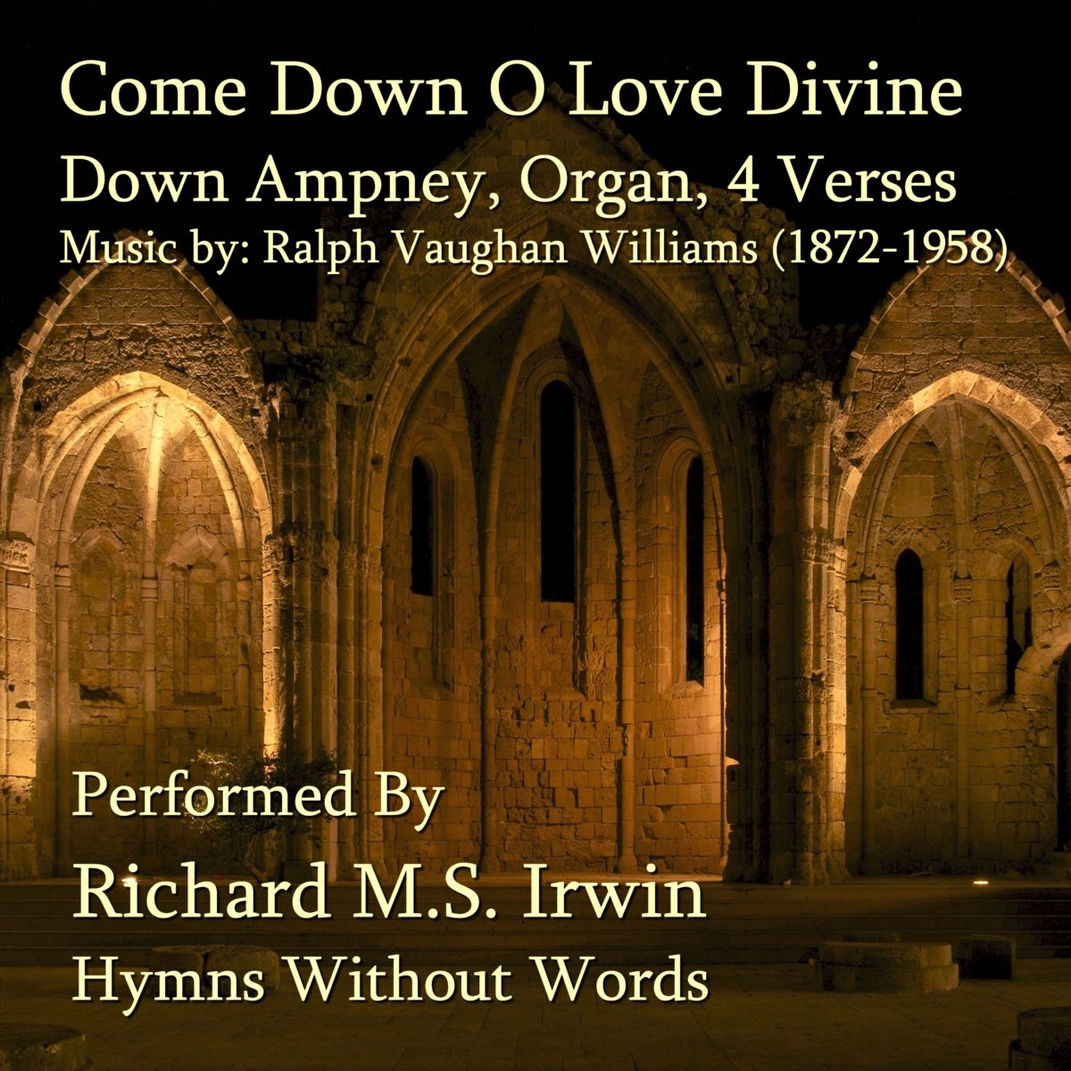 Come Down O Love Divine