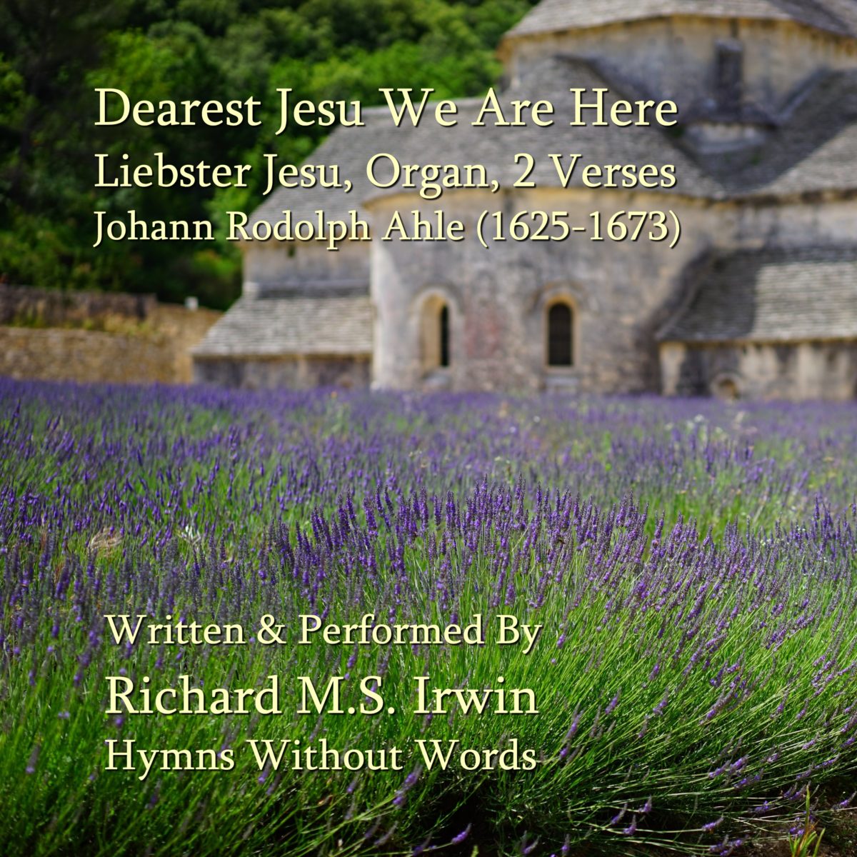 Dearest Jesu We Are Here (Liebster Jesu, Organ)