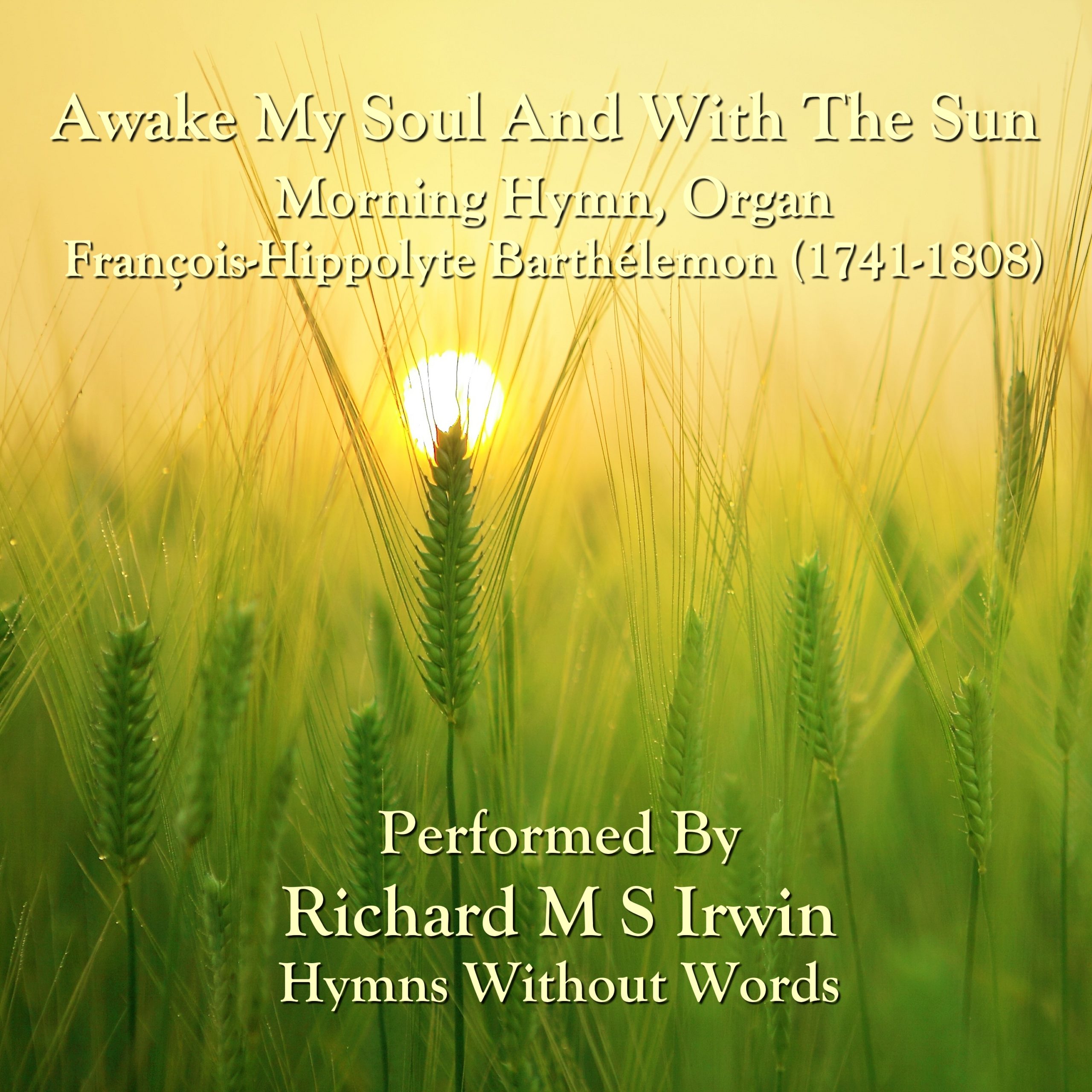 Awake My Soul And With The Sun (Morning Hymn, Organ, 5 Verses) - Hymns ...