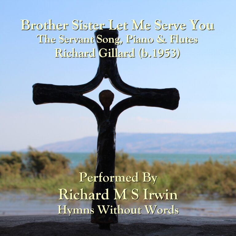 Brother Sister Let Me Serve You (The Servant Song, Piano & Flutes, 6 Verses) Hymns Without Words