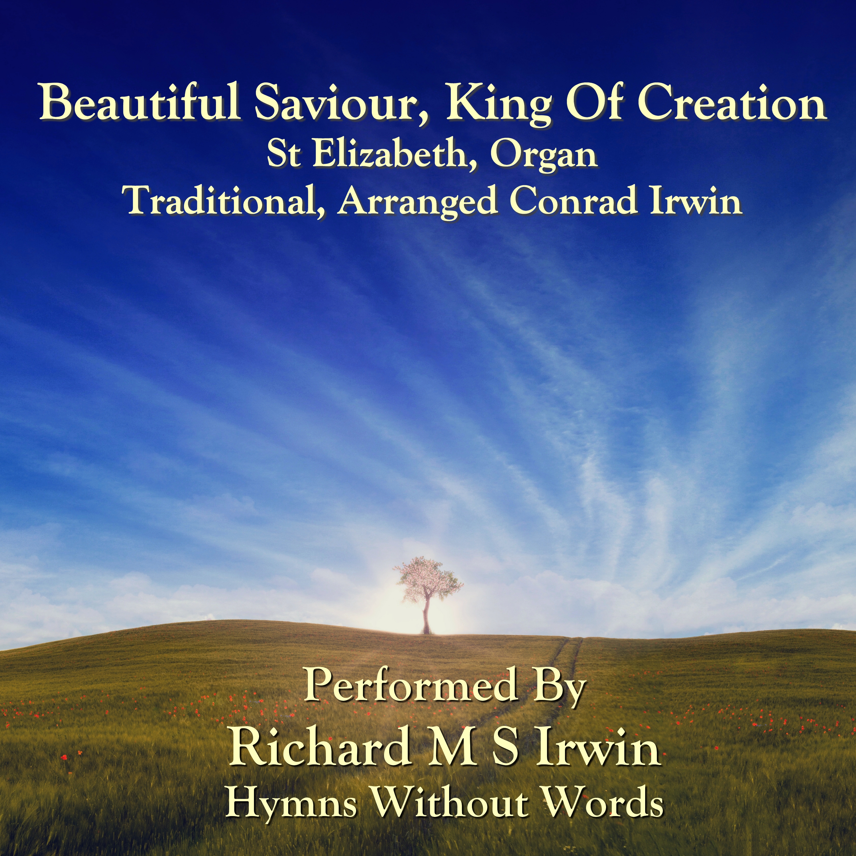 Beautiful Saviour King Of Creation (St Elizabeth, Organ, 4 Verses)