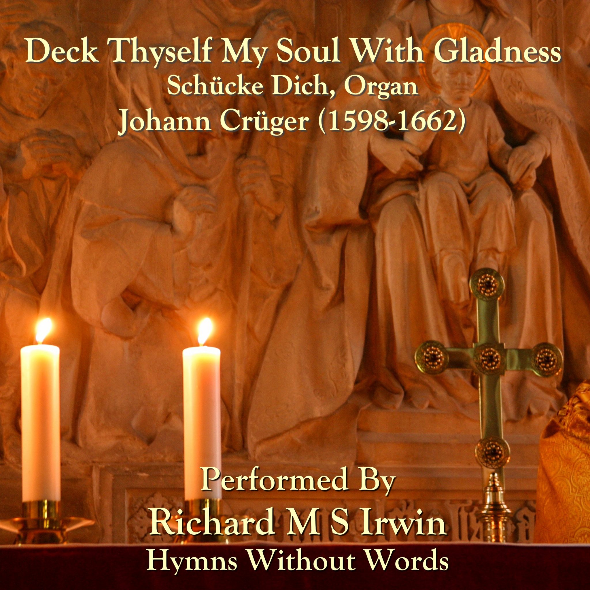 Deck Thyself My Soul With Gladness Schücke Dich Organ 4 Verses Free Download Hymns Without 