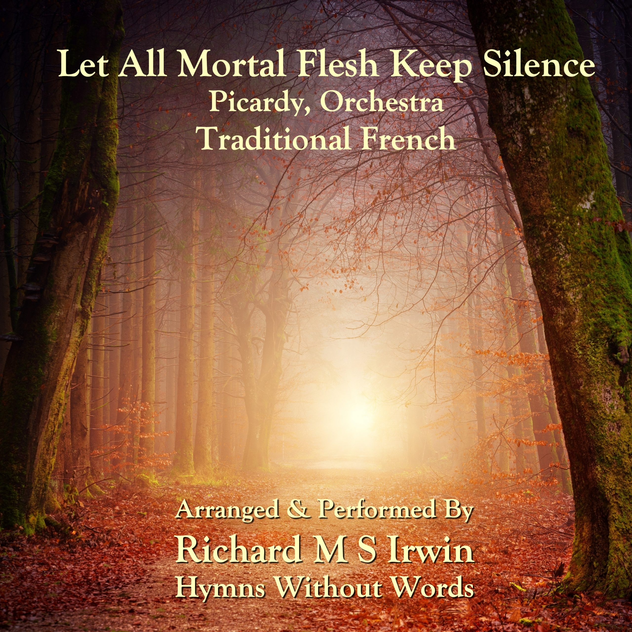 Let All Mortal Flesh Keep Silence