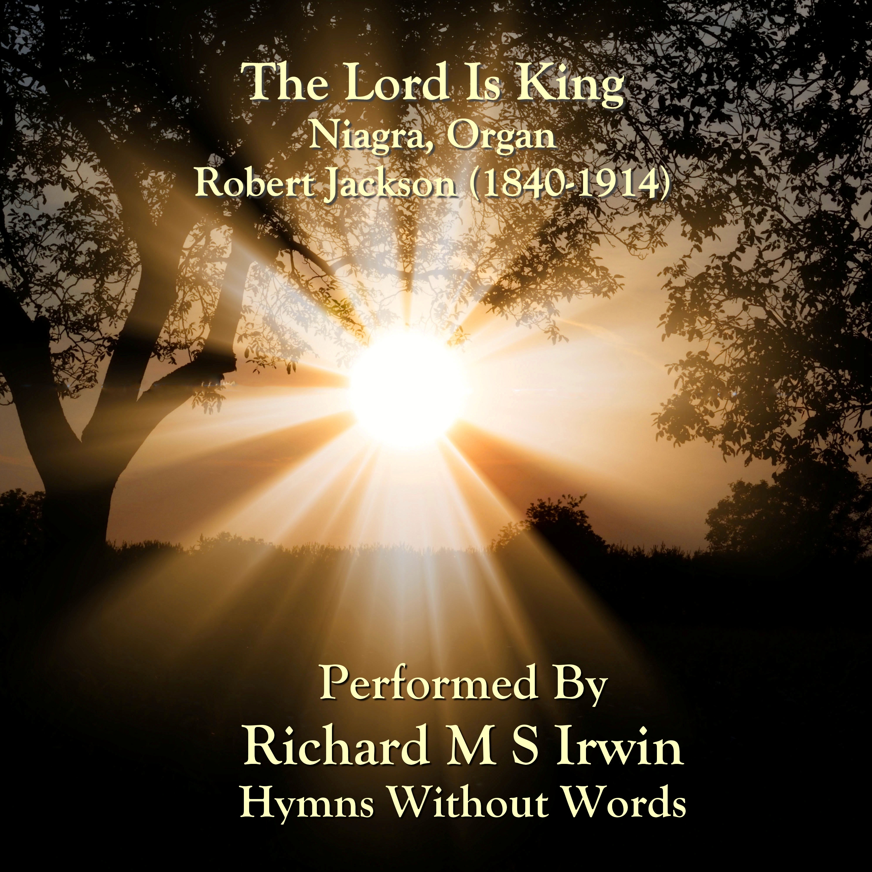 The Lord Is King (Niagra, Organ, 5 Verses)