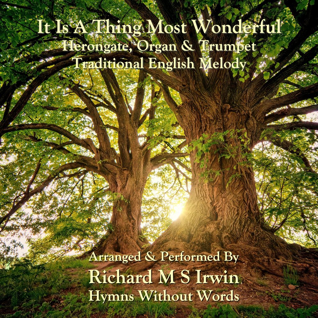 It Is A Thing Most Wonderful Herongate Organ 7 Verses Hymns It is a thing most wonderful herongate organ 7 verses hymns