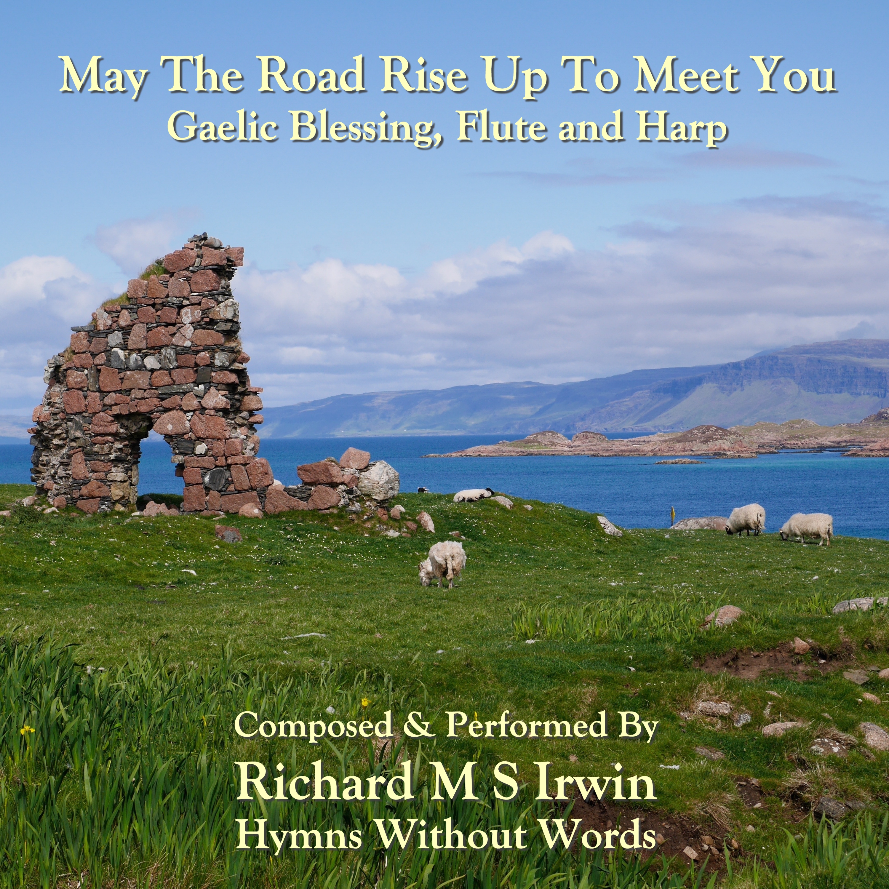 May The Road Rise Up To Meet You