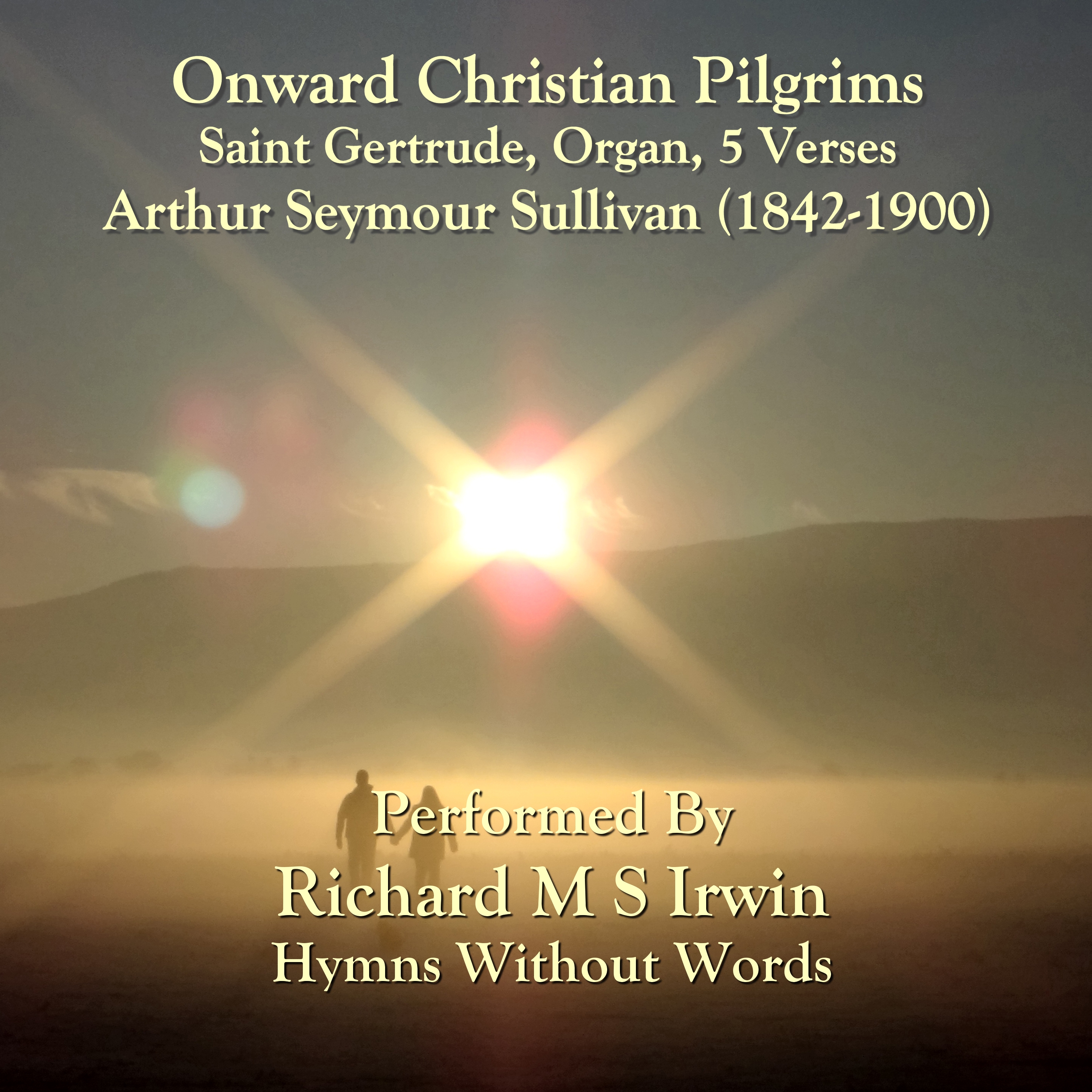 Onward Christian Pilgrims (Saint Gertrude, Organ, 5 Verses)