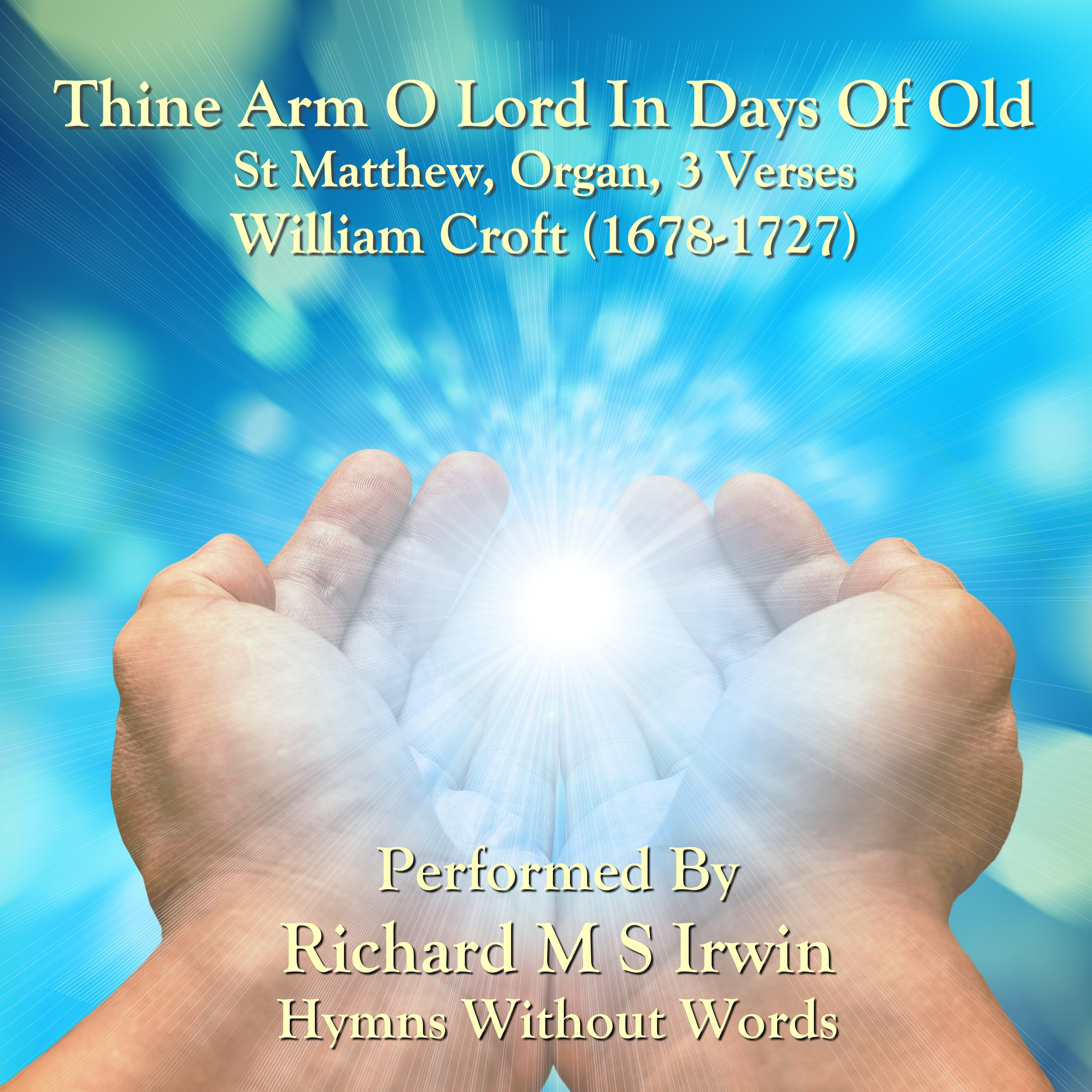 Thine Arm O Lord In Days Of Old (St Matthew, Organ, 3 Verses)
