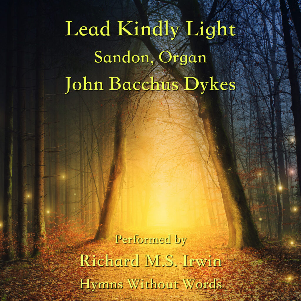 Lead Kindly Light (Sandon, Organ, 3 Verses)