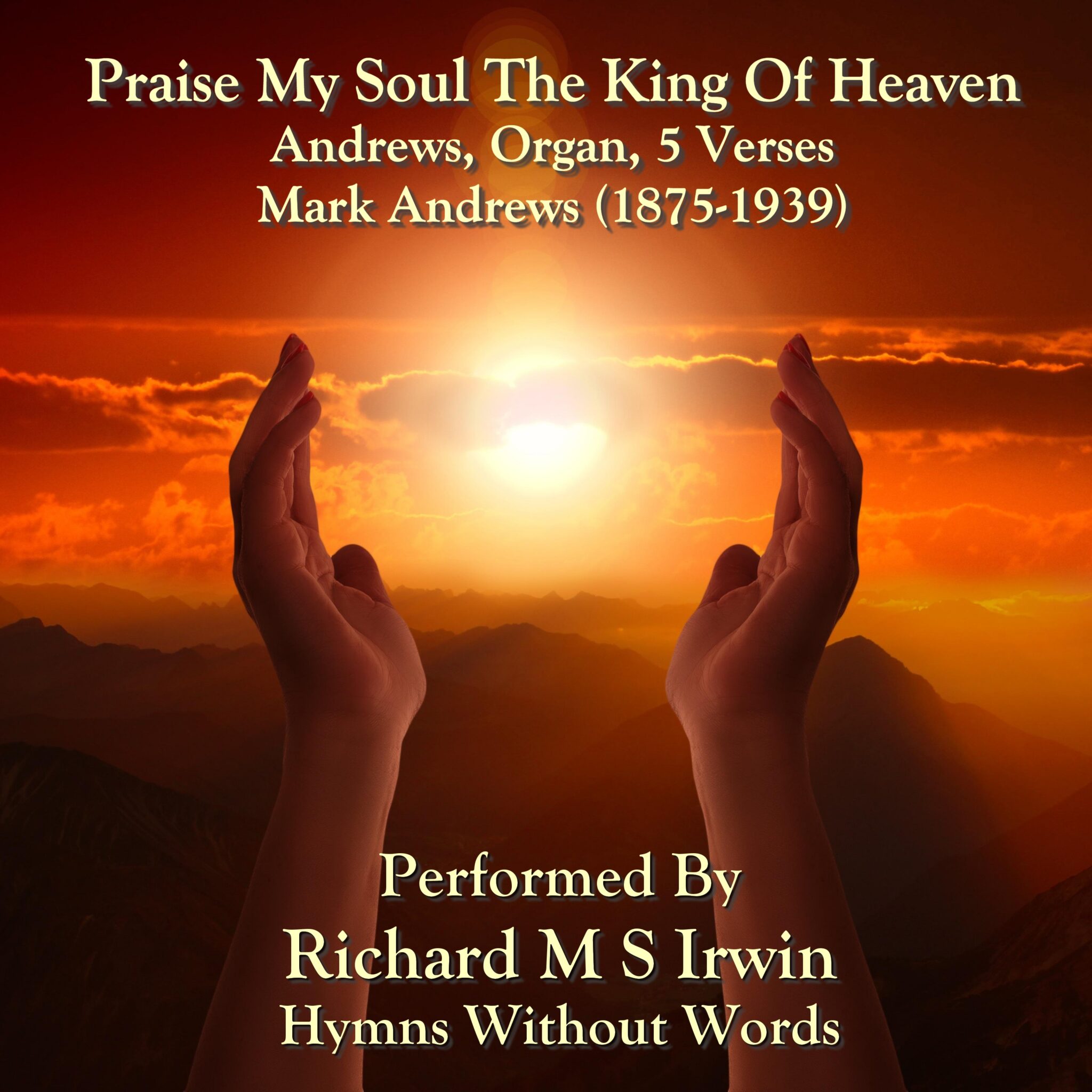 Praise My Soul The King Of Heaven (Lauda Anima (Andrews), Organ, 5 ...