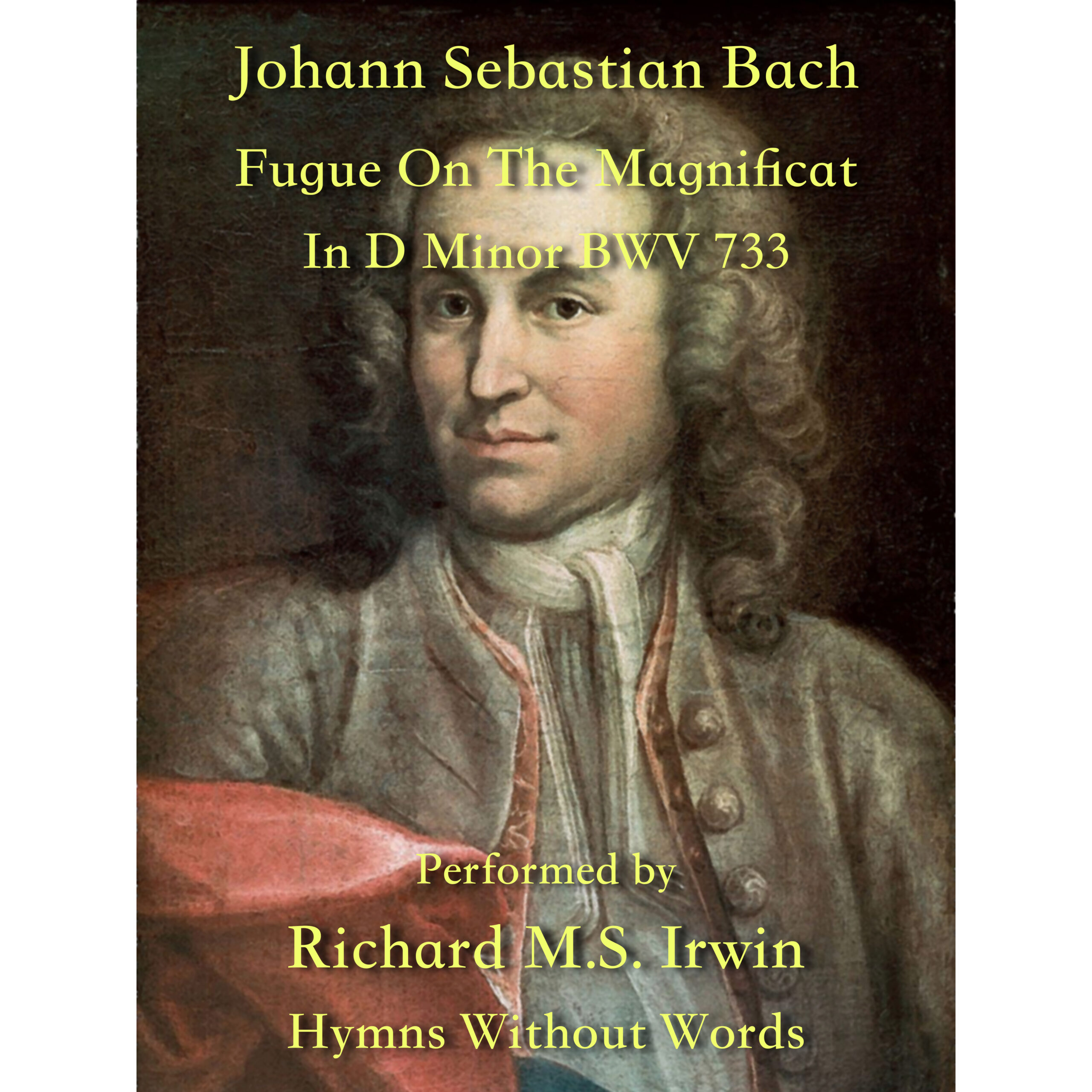 Celebrity tiltrækkende klap Johann Sebastian Bach Fugue On The Magnificat In D Minor BWV 733 - Hymns  Without Words